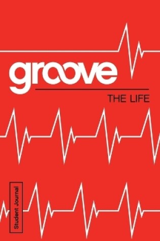 Cover of Groove: The Life Student Journal