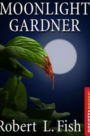 Cover of Moonlight Gardener