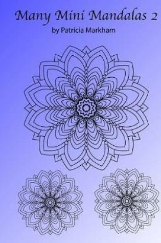 Cover of Many Mini Mandalas 2