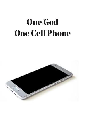 Book cover for One God, One Cell Phone