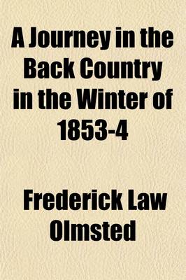 Book cover for A Journey in the Back Country in the Winter of 1853-4 (Volume 2)