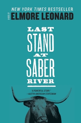 Last Stand at Saber River by Elmore Leonard