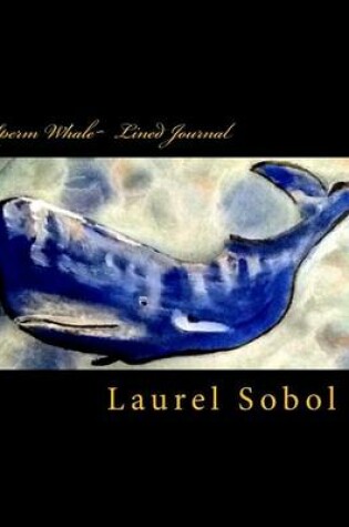 Cover of Sperm Whale Lined Journal