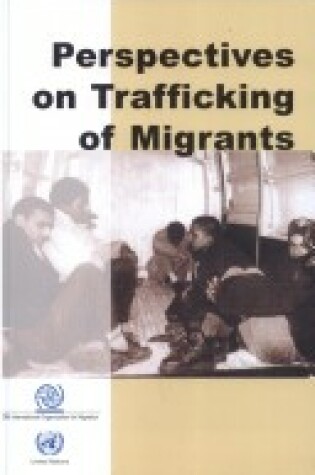 Cover of Perspectives on Trafficking of Migrants