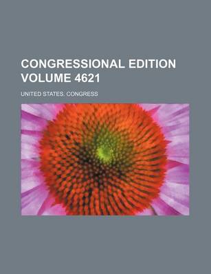 Book cover for Congressional Edition Volume 4621