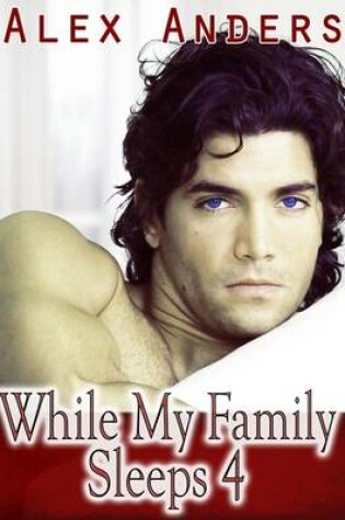 Cover of While My Family Sleeps 4