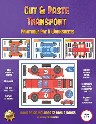 Book cover for Printable Pre K Worksheets (Cut and Paste Transport)