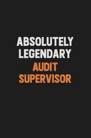 Cover of Absolutely Legendary Audit Supervisor