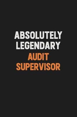 Book cover for Absolutely Legendary Audit Supervisor