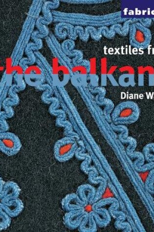 Cover of Textiles from the Balkans