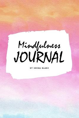 Book cover for Mindfulness Journal (6x9 Softcover Planner / Journal)