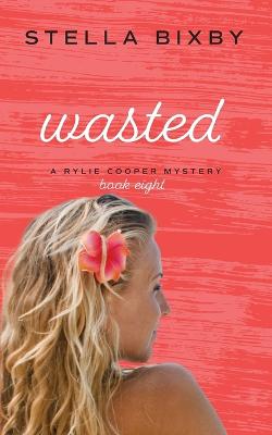 Book cover for Wasted