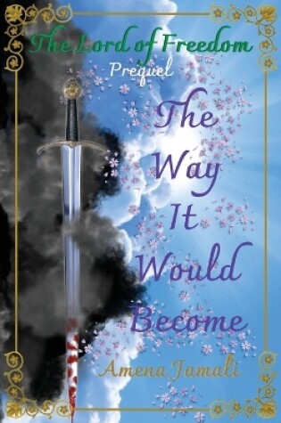 Cover of The Way It Would Become