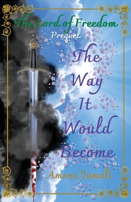 Book cover for The Way It Would Become