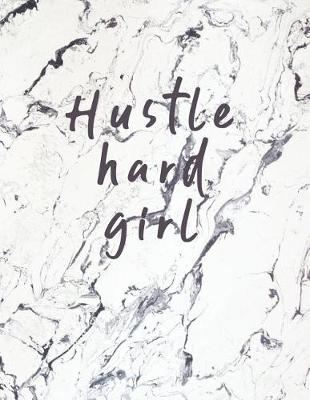 Book cover for Hustle Hard Girl