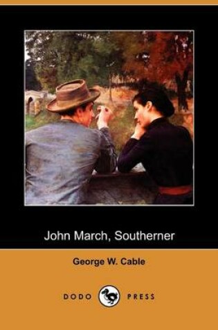 Cover of John March, Southerner (Dodo Press)