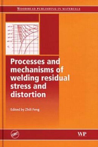 Cover of Processes and mechanisms of welding residual stress and distortion