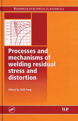 Book cover for Processes and mechanisms of welding residual stress and distortion