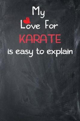 Book cover for My Love for Karate Is Easy to Explain