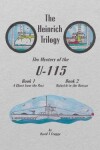 Book cover for The Heinrich Trilogy: The Mystery of the U-115