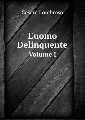 Book cover for L'uomo Delinquente Volume I