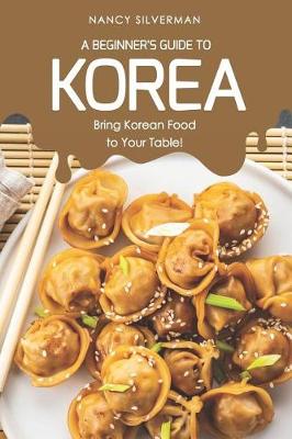 Book cover for A Beginner's Guide to Korea