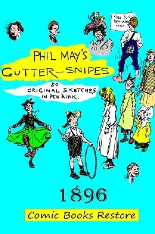 Cover of Phil May's Gutter-Snipes