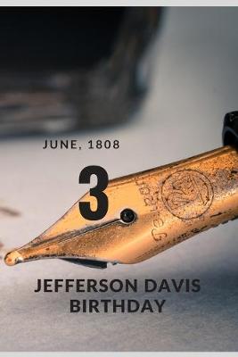 Book cover for 3 June 1808 Jefferson Davis Birthday