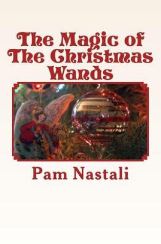 Cover of The Magic of The Christmas Wands