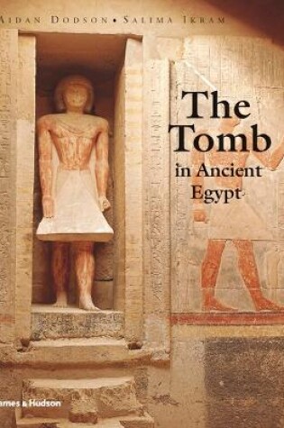 Cover of The Tomb in Ancient Egypt