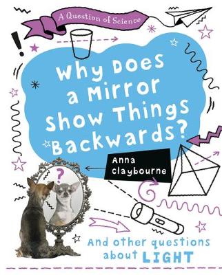 Cover of Why Does a Mirror Show Things Backwards?