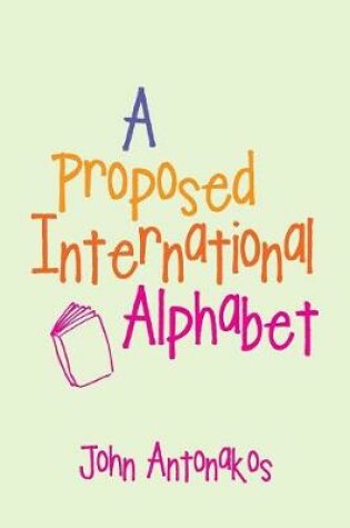 Cover of A Proposed International Alphabet