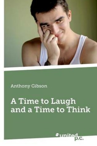 Cover of A Time to Laugh and a Time to Think