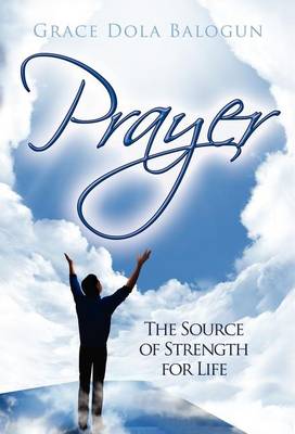 Book cover for Prayer the Source of Strength for Life