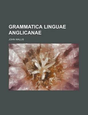 Book cover for Grammatica Linguae Anglicanae