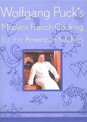 Book cover for Wolfgang Puck's Modern French Cooking for the American Kitchen