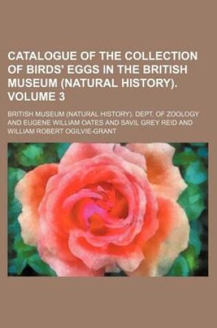 Cover of Catalogue of the Collection of Birds' Eggs in the British Museum (Natural History). Volume 3