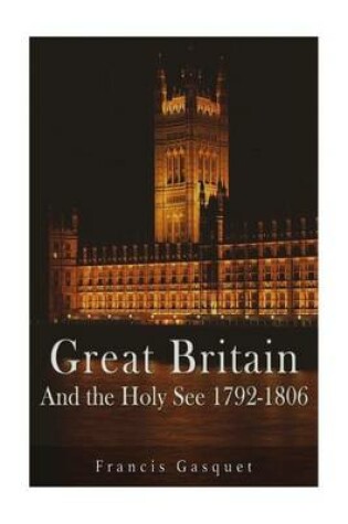 Cover of Great Britain and the Holy See 1792-1806