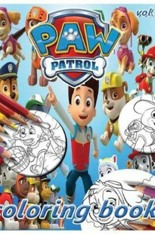 Cover of Paw Patrol Coloring Book Vol.1