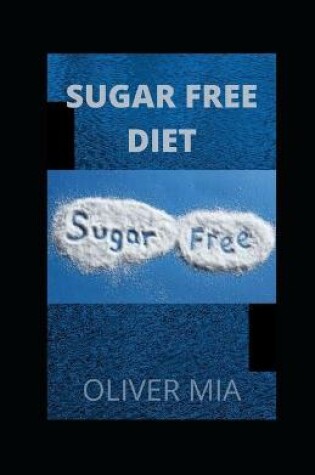 Cover of Sugar Free Diet