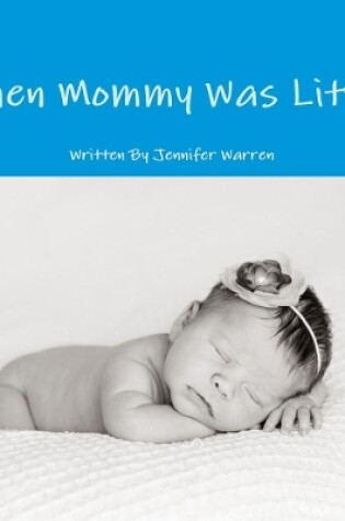 Cover of When Mommy Was Little