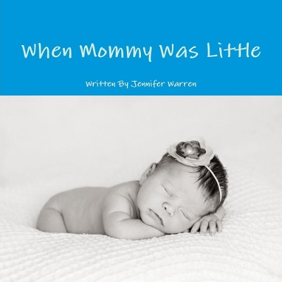 Book cover for When Mommy Was Little