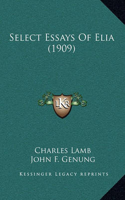 Book cover for Select Essays of Elia (1909)