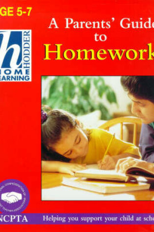 Cover of 5-7 Parents' Guide To Homework