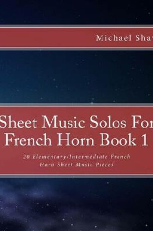Cover of Sheet Music Solos For French Horn Book 1