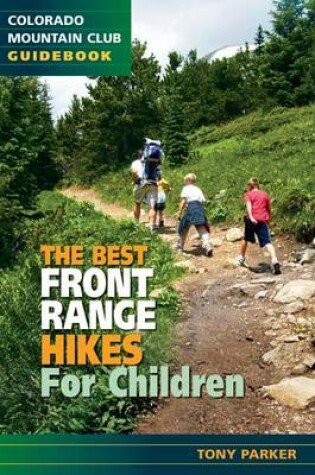 Cover of The Best Front Range Hikes for Children