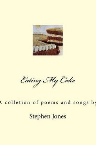 Cover of Eating My Cake