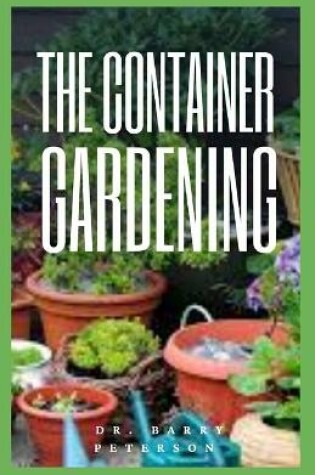 Cover of The Container Gardening