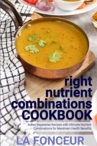 Cover of right nutrient combinations COOKBOOK (Black and White Edition)