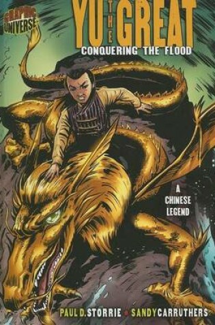 Cover of Yu the Great: Conquering the Flood [A Chinese Legend]